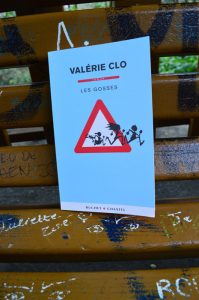 Valérie Clo, Les gosses